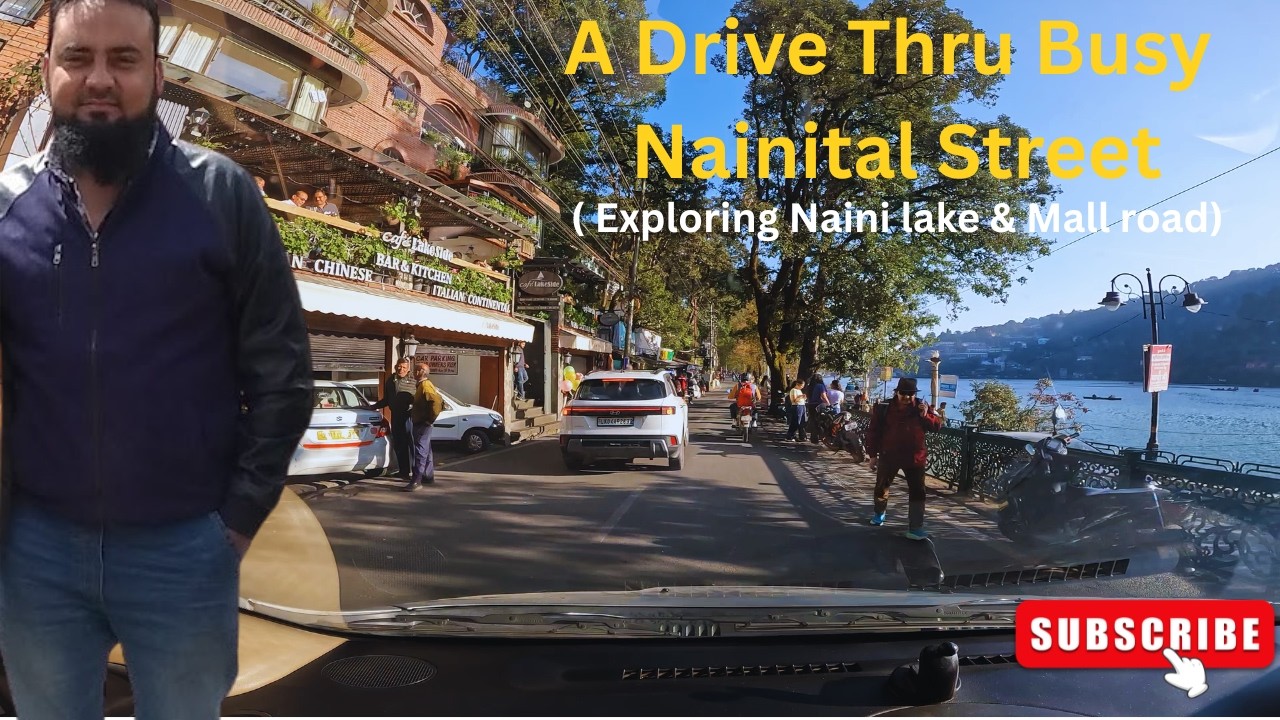 A Drive Thru Busy Nainital Street(Exploring Naini Lake & Mall Road)