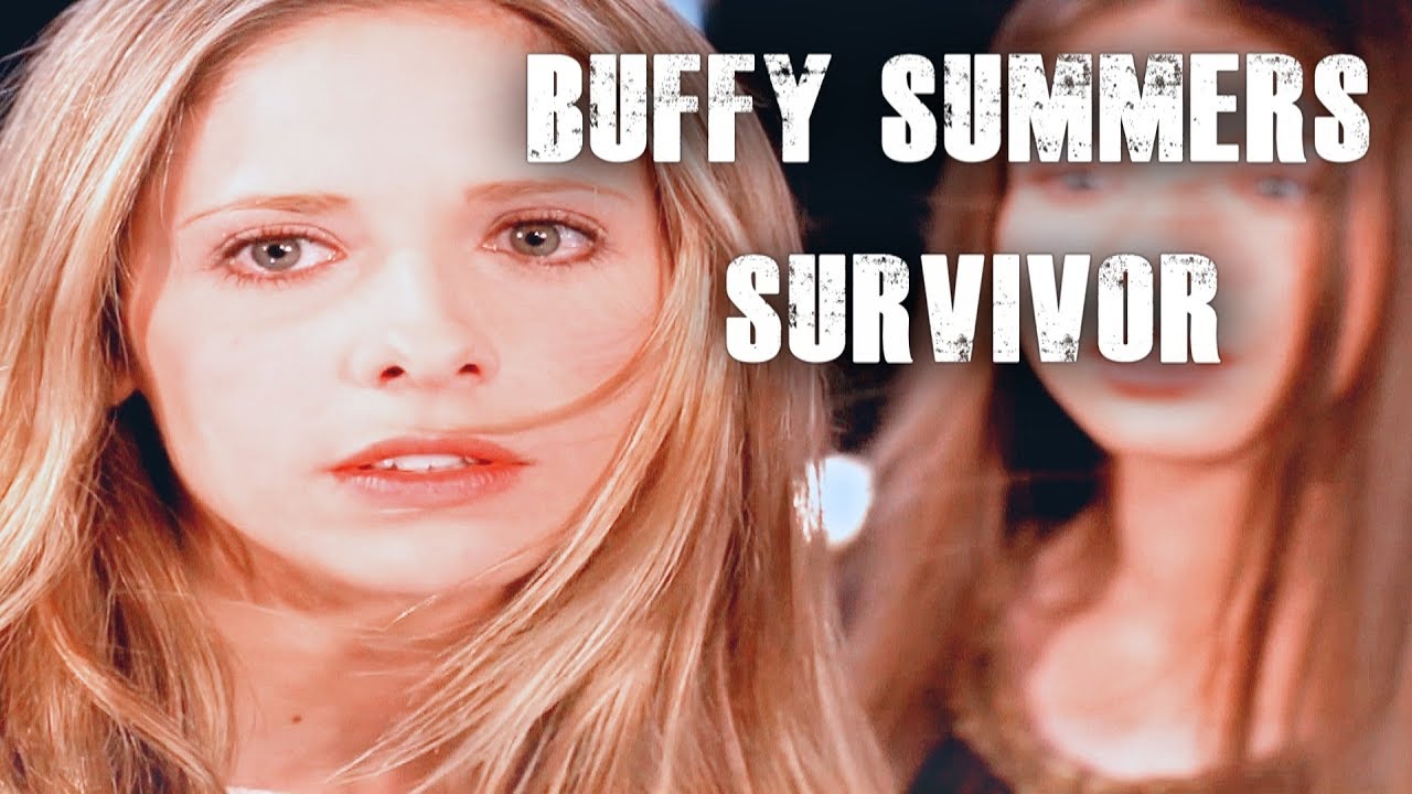 Buffy Summers- Survivor