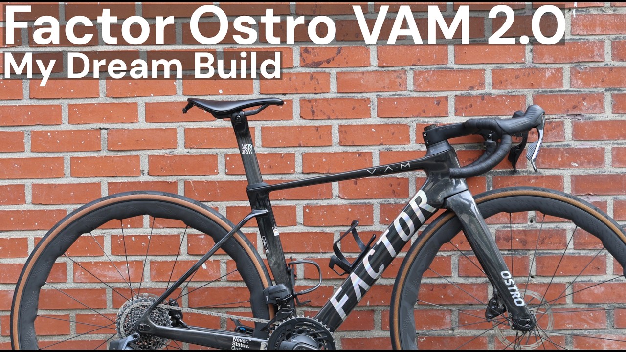 Factor Ostro VAM 2.0 | Dream Build