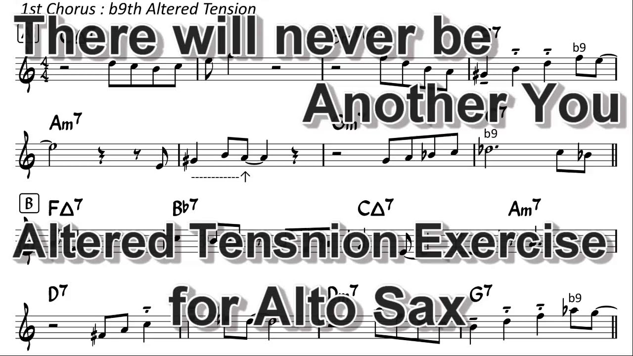 Altered Tension Exercise over the chord progression of There will never be another You for Alto Sax