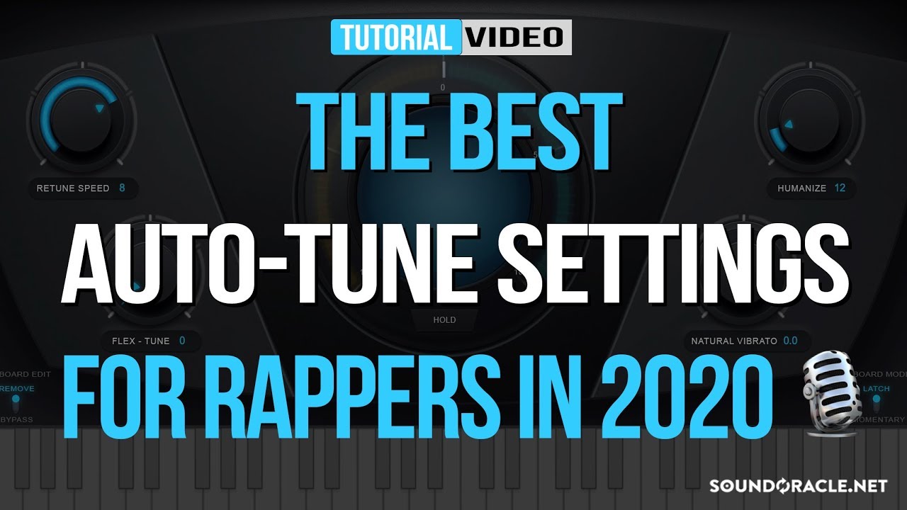 The Best Auto-Tune Settings For Rappers In 2020 | SoundOracle.net