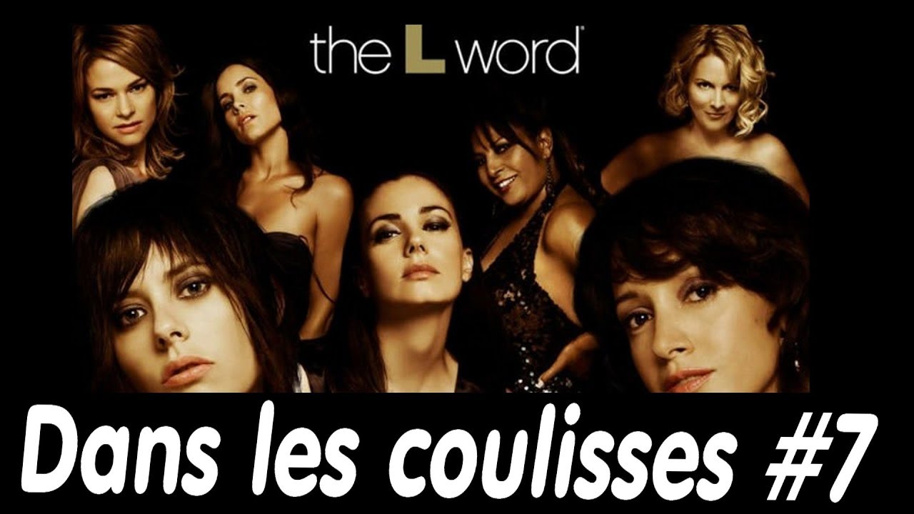 Dans les coulisses #7 The L Word - vf (français)