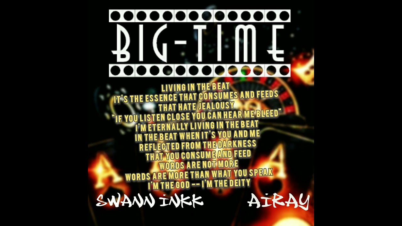 Airay - BIG TIME x ft. swan inkk xx.  (