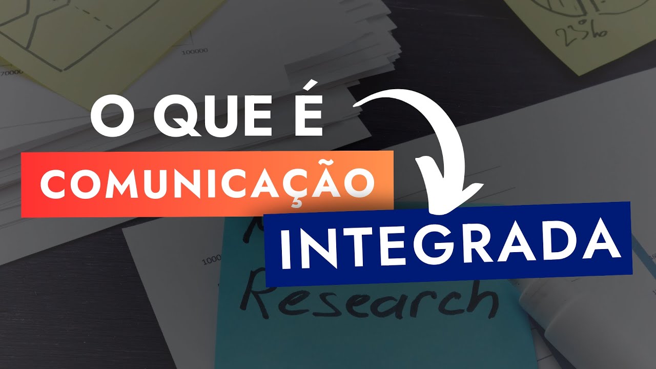 O que é Comunicação Integrada de Marketing (CIM)? Como ela Funciona e como pode te ajudar?
