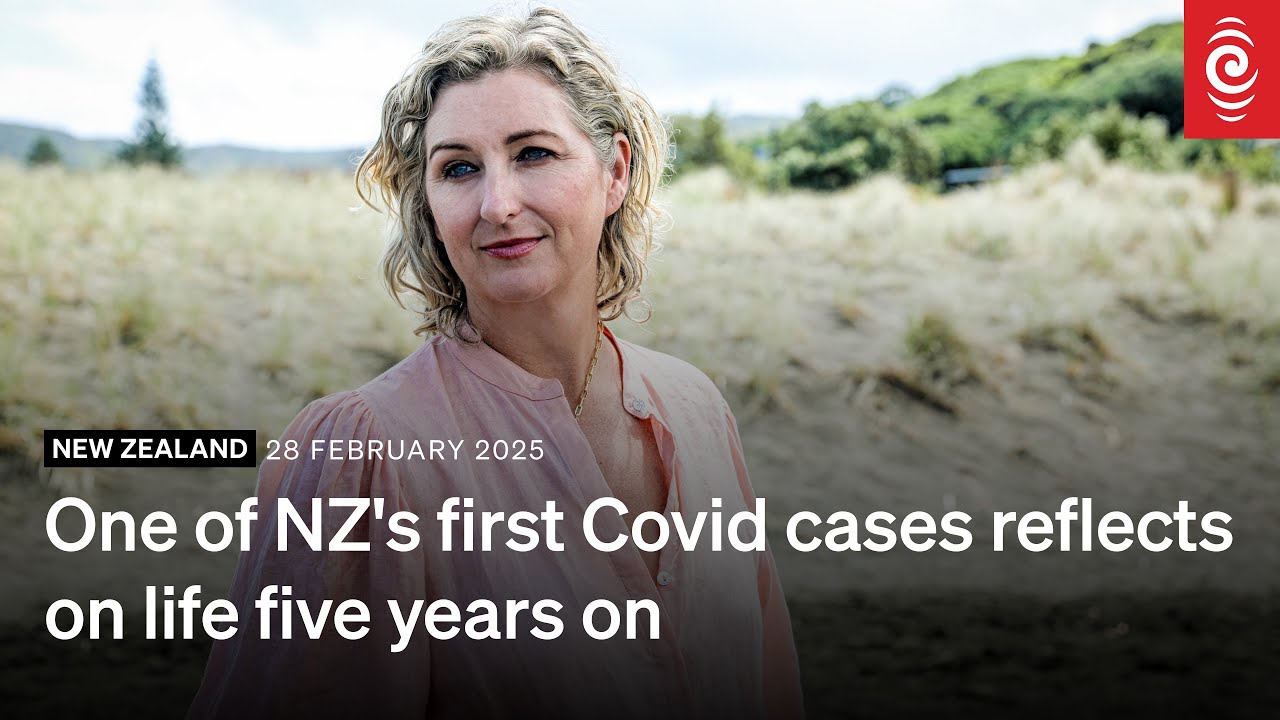 One of NZ's first Covid cases reflects on life five years on | RNZ