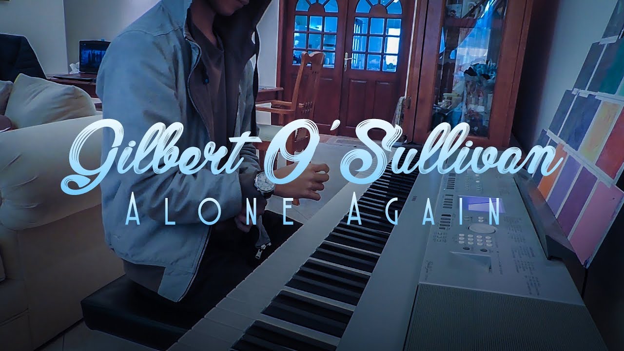 Gilbert O'Sullivan - Alone Again (Naturally) [Piano/Instrumental Cover]