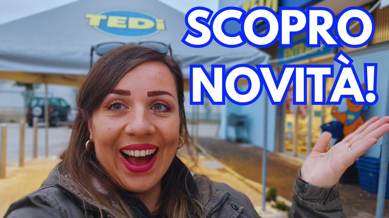 VADO DA TEDI E SCOPRO STREPITOSE NOVITÀ LOWCOST!