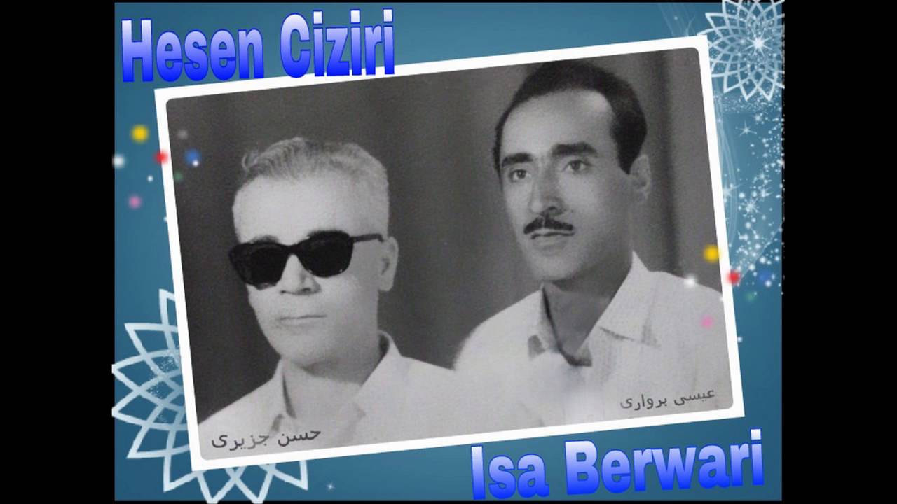 Hesen Ciziri & Isa Berwari