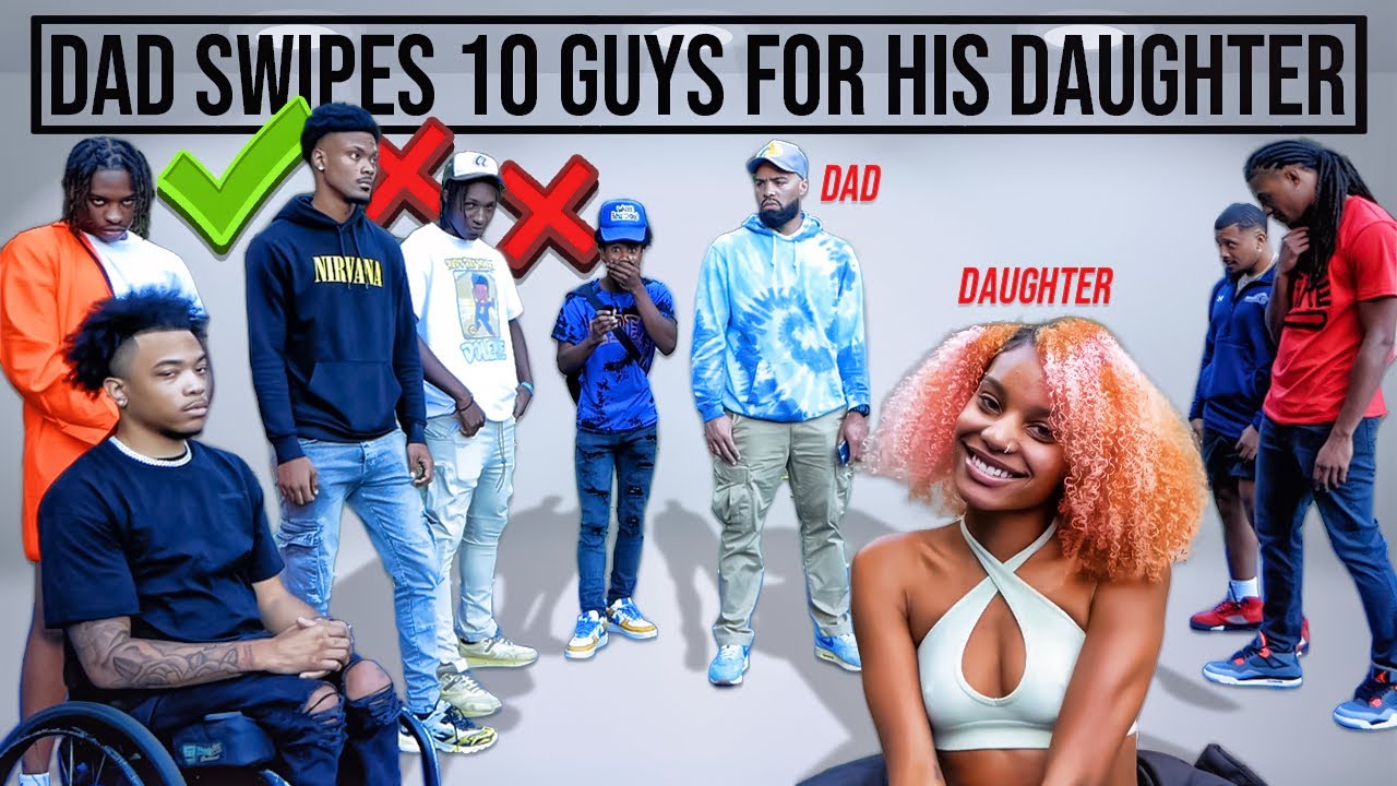 Dad Swipes 10 Guys For His Daughter! | BLIND DATE!😍