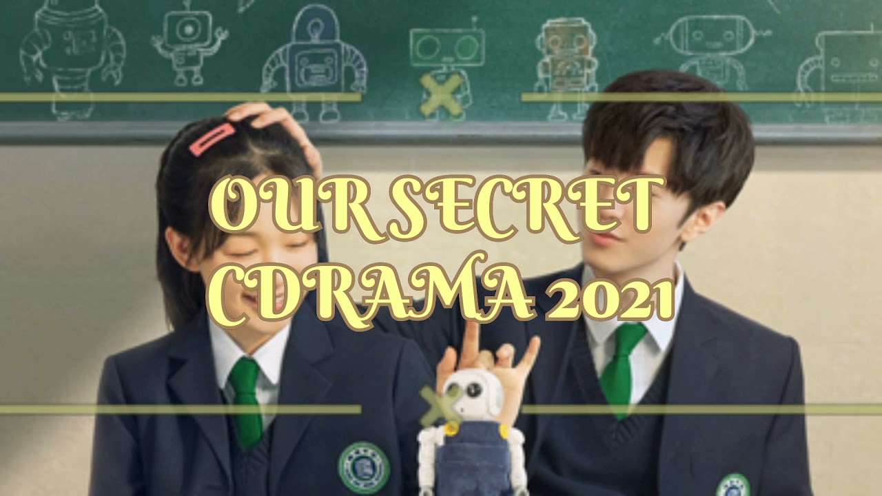 OUR SECRET/ SECRET IN THE LATTICE - CDRAMA 2021 [ backgrounds music /instrumental]