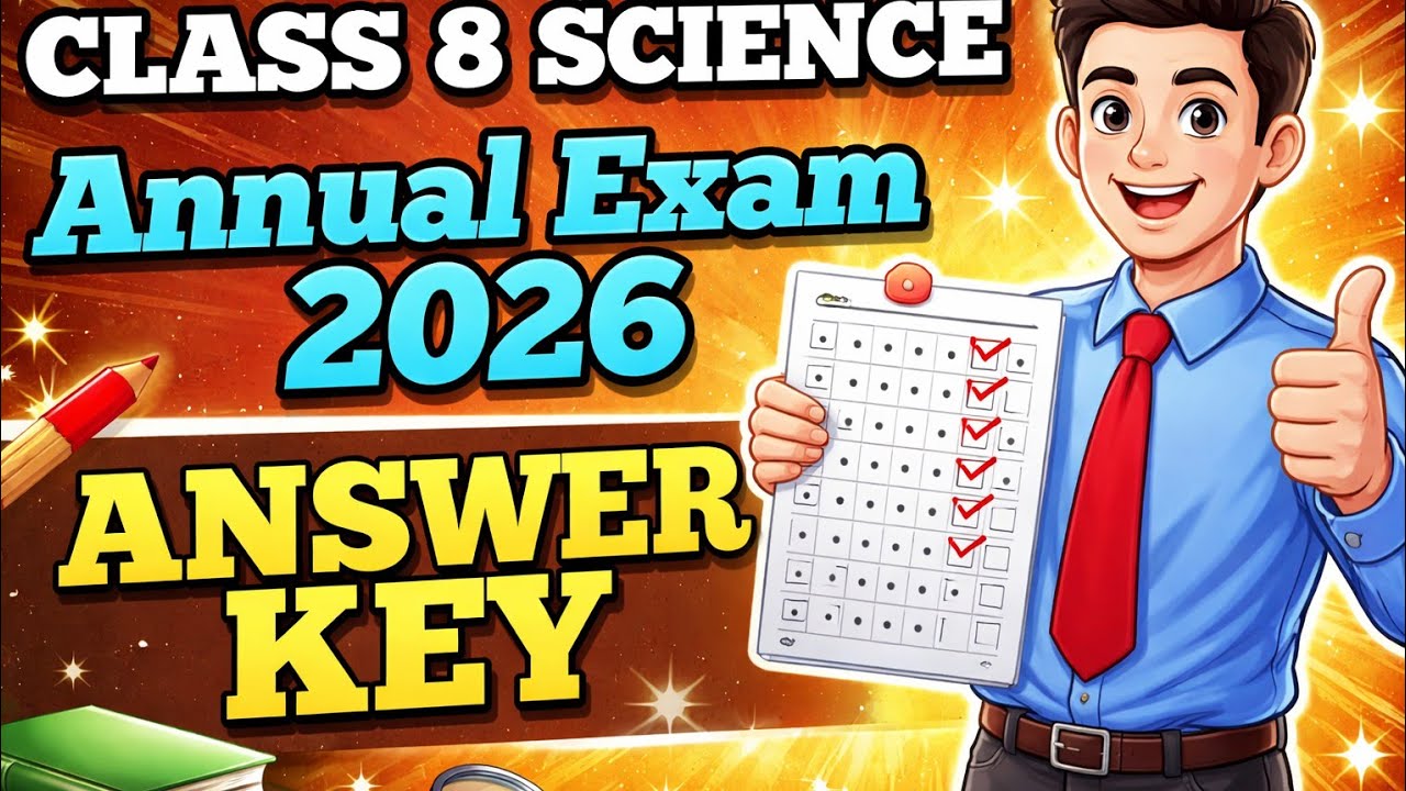 Class 8 Science Annual exam 2026 Answer key #answerkey #annualexam2026