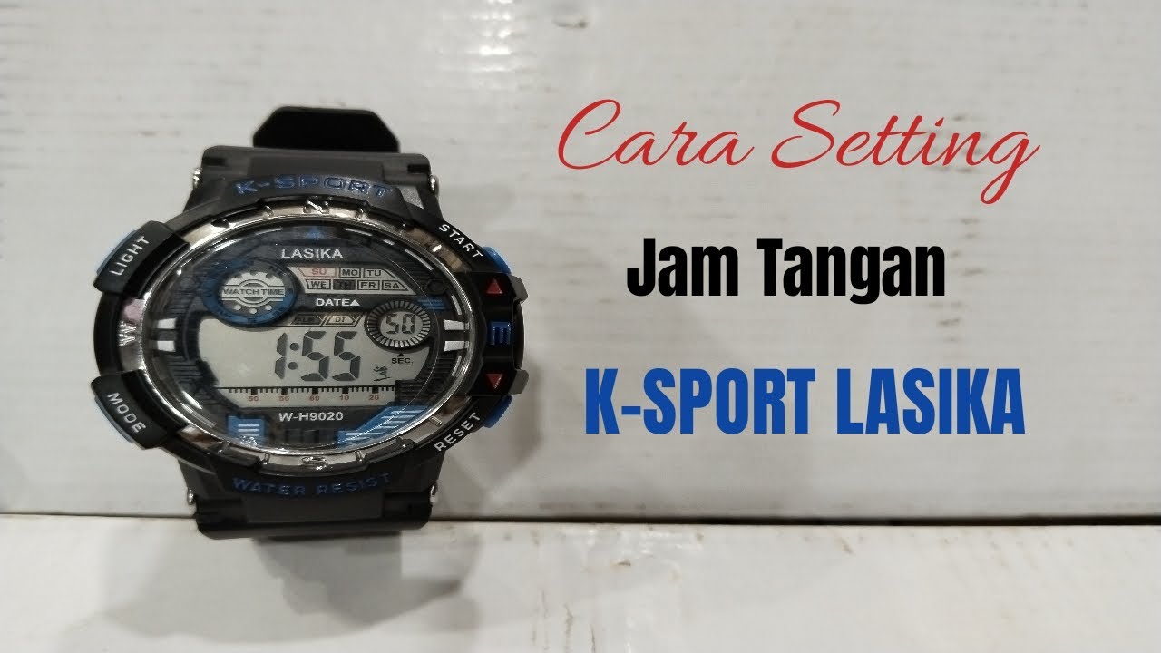 Perhatikan Cara Setting Jam Tangan K-Sport LASIKA Agar Tidak Bingung & Keliru
