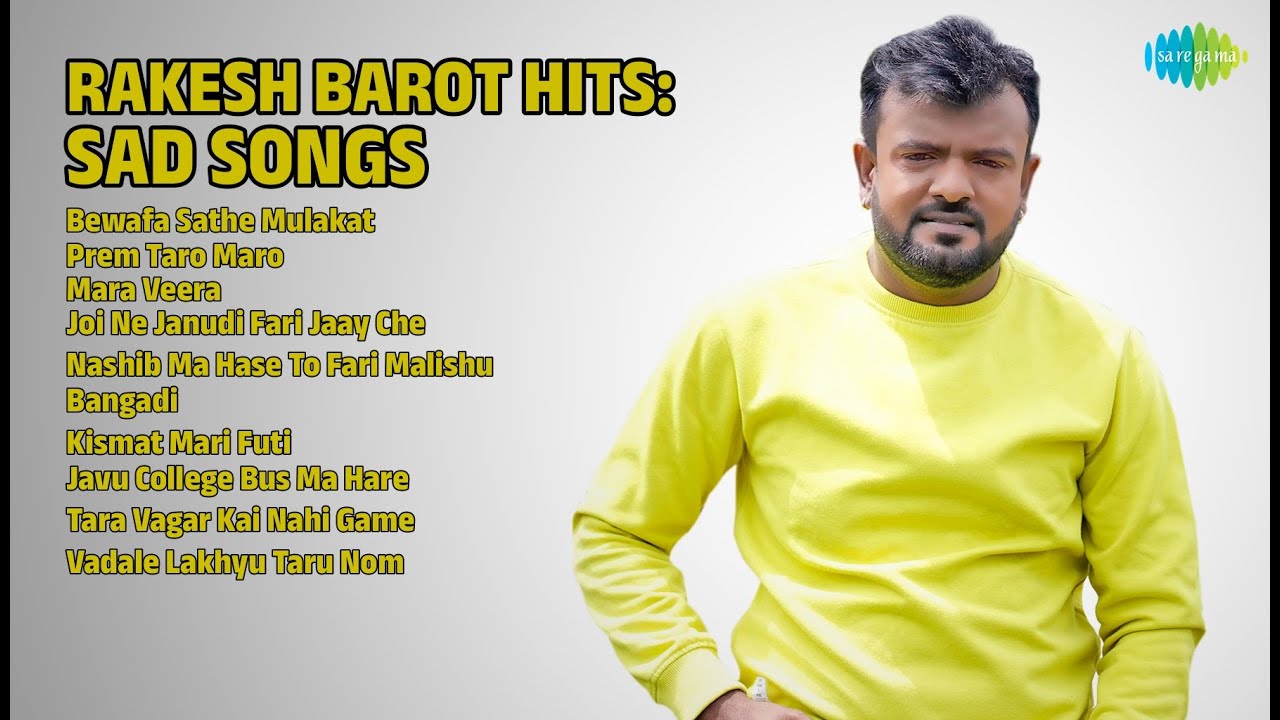 રાકેશ બારોટ: દર્દભર્યા ગીતો | Rakesh Barot Songs | Bewafa Sathe Mulakat | Prem Taro Maro