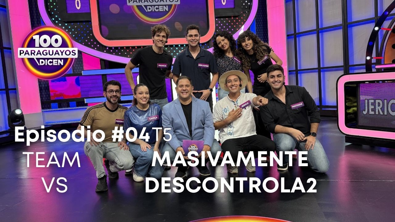 TEAM MASIVAMENTE vs. TEAM DESCONTROLA2 / EP04T5 / 05-03-26