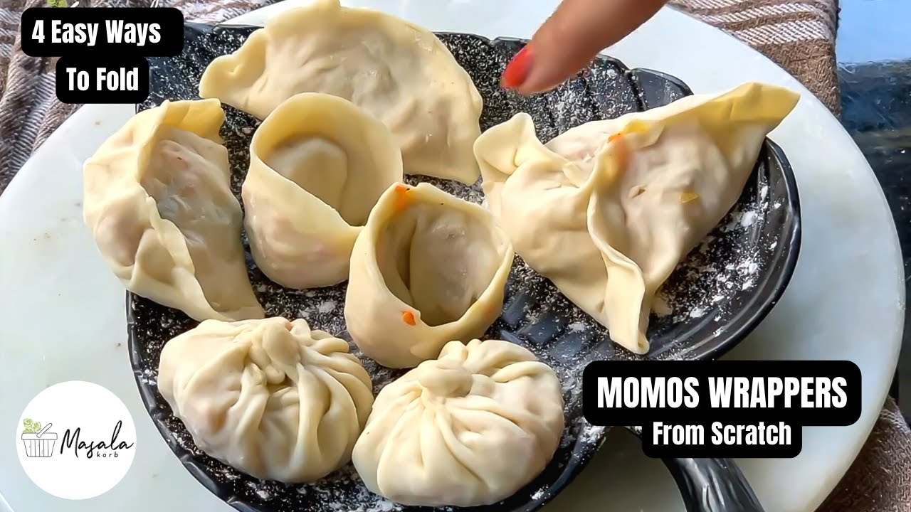 HOW TO FOLD MOMOS EASILY (4 EASY WAYS) | MOMOS DOUGH RECIPE | DUMPLING WRAPPERS FROM SCRATCH