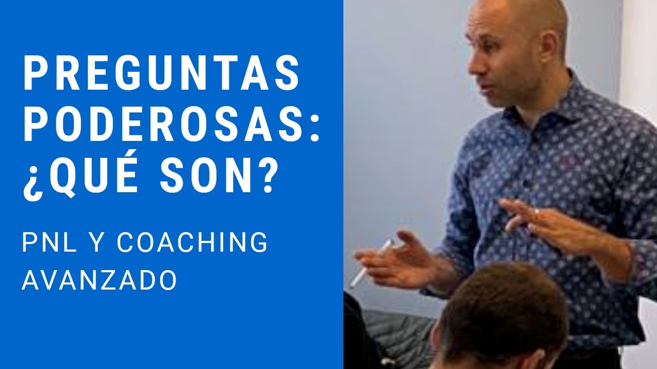 🧠➧ COMO hacer preguntas poderosas | Coaching | QUE son las preguntas poderosas | PNL