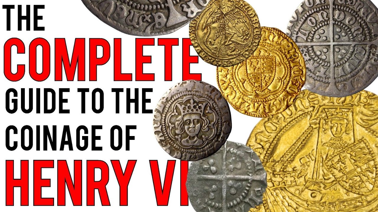 The Complete Guide to the Coinage of Henry VI