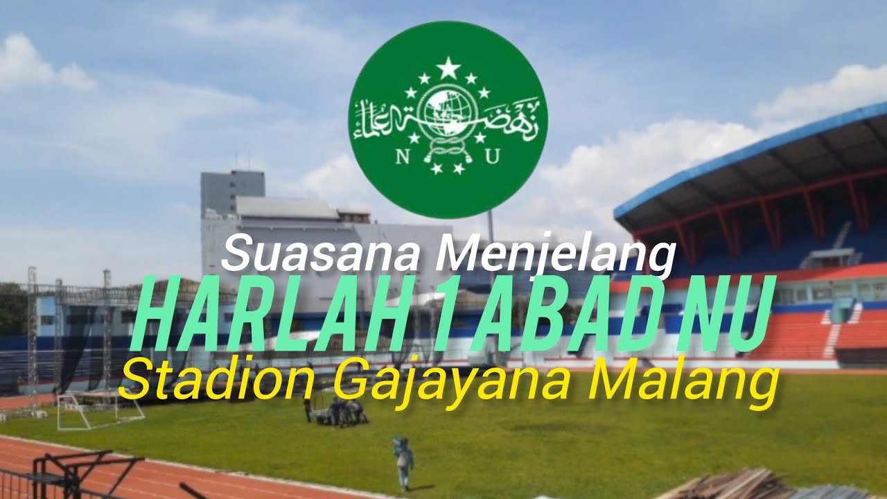 Suasana Stadion Gajayana Menjelang HARLAH SATU ABAD NU
