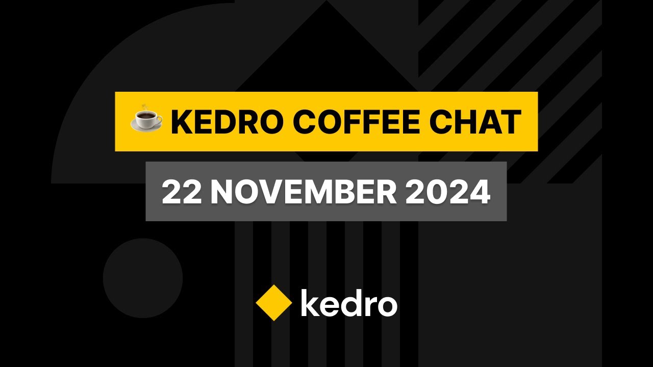 ☕️ Kedro Coffee Chat 🔶 22 November 2024