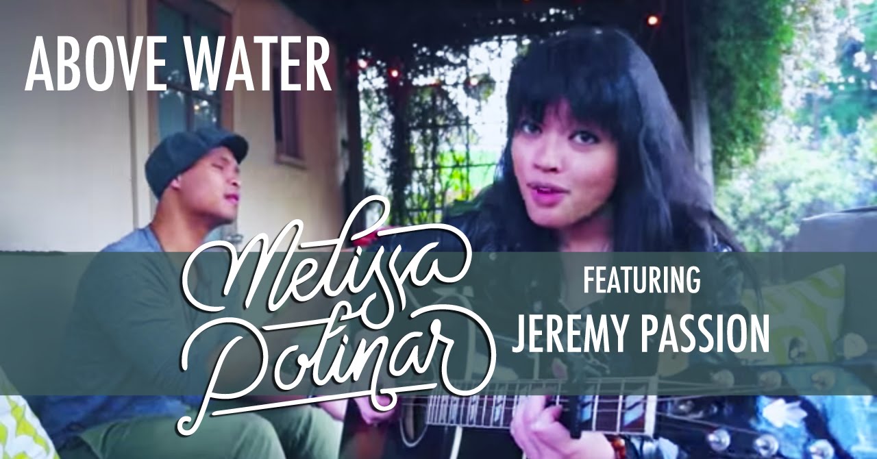 Melissa Polinar + Jeremy Passion: ABOVE WATER from #CallsAndEchoes (original / live in LA)