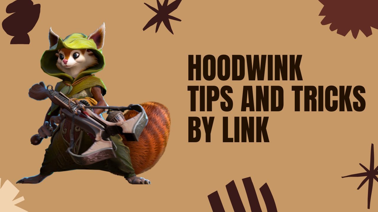 Hoodwink DotA Tips and Tricks