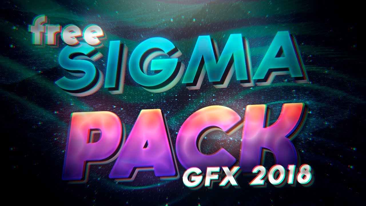 SIGMA PACK GFX - FREE PHOTOSHOP PACK 2018