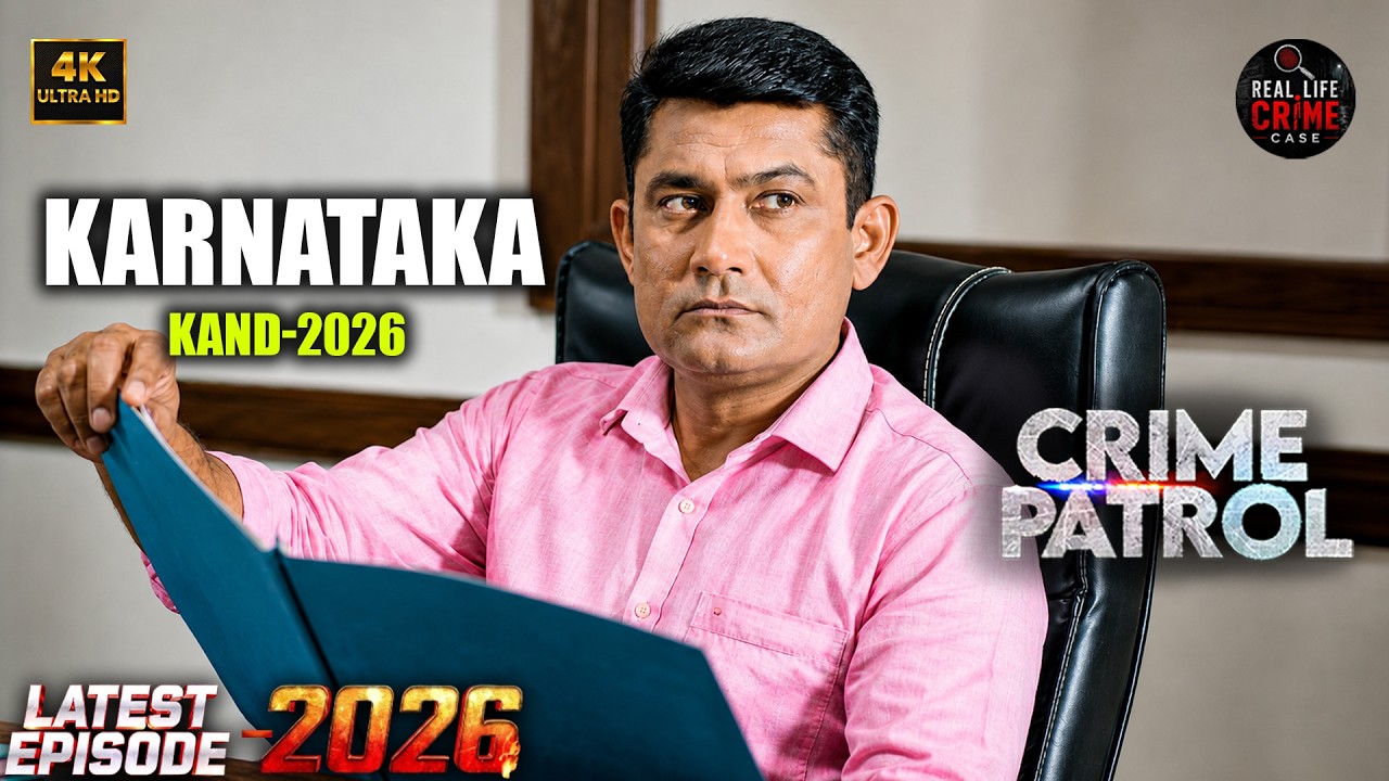 #karnataka crime | CRIME PATROL | Best Of Crime Patrol | New Episode | Real Crime | 2026
