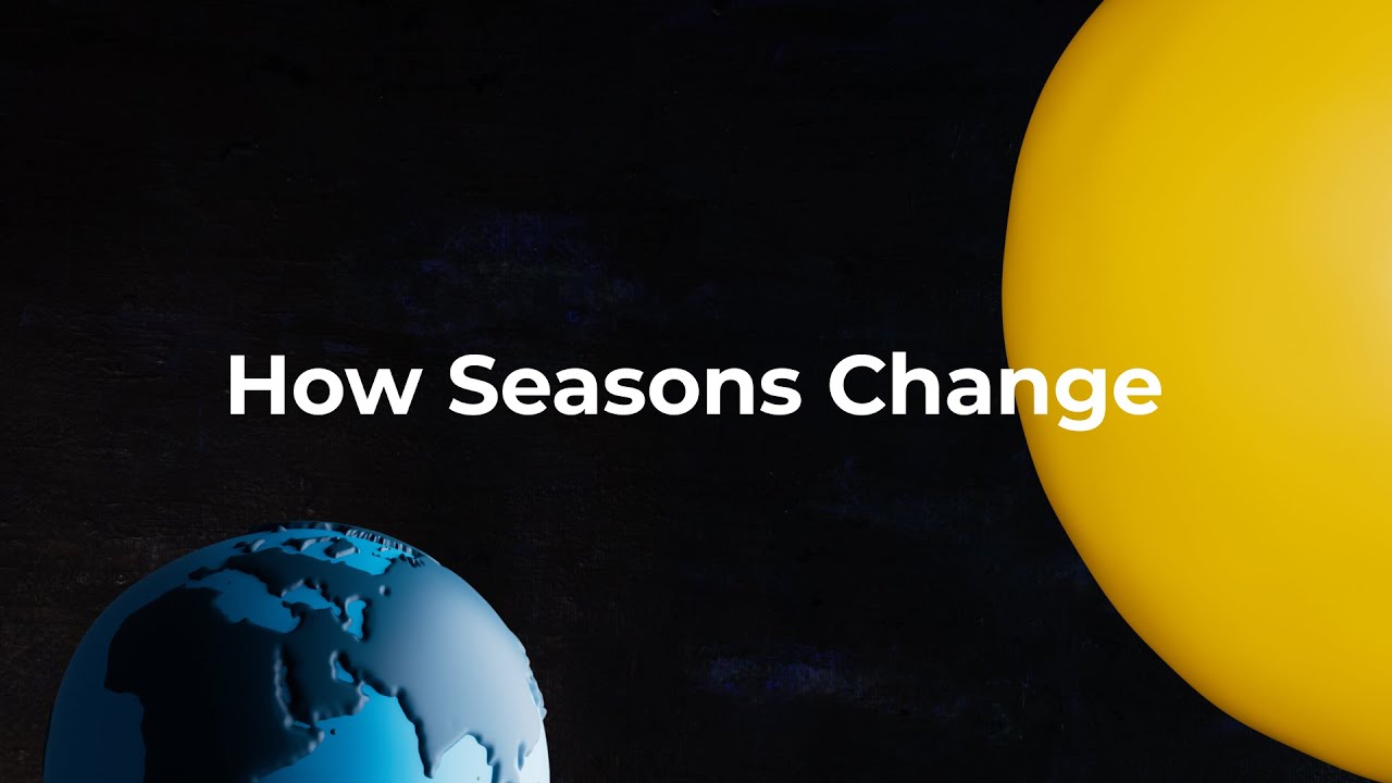 How seasons Change _ A Simple Animated Explanation