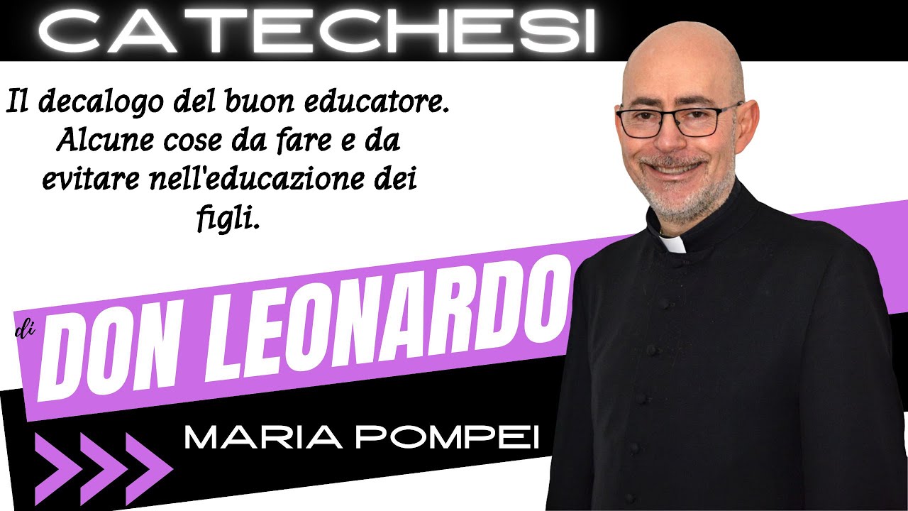 Il decalogo del buon educatore. Alcune cose da fare e da evitare nell'educazione dei figli.