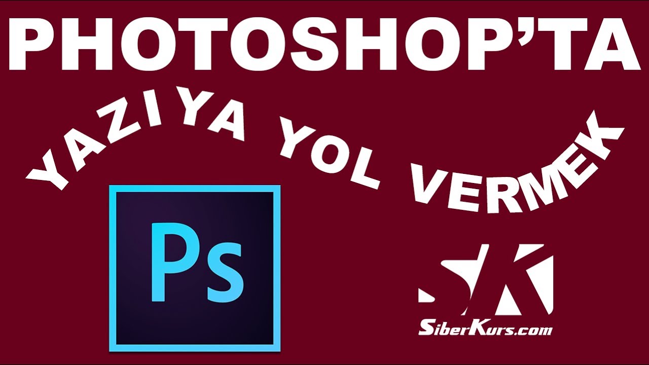 Yuvarlak Yazmak ve Yazıya Yol Vermek | Photoshop Pro Dersleri