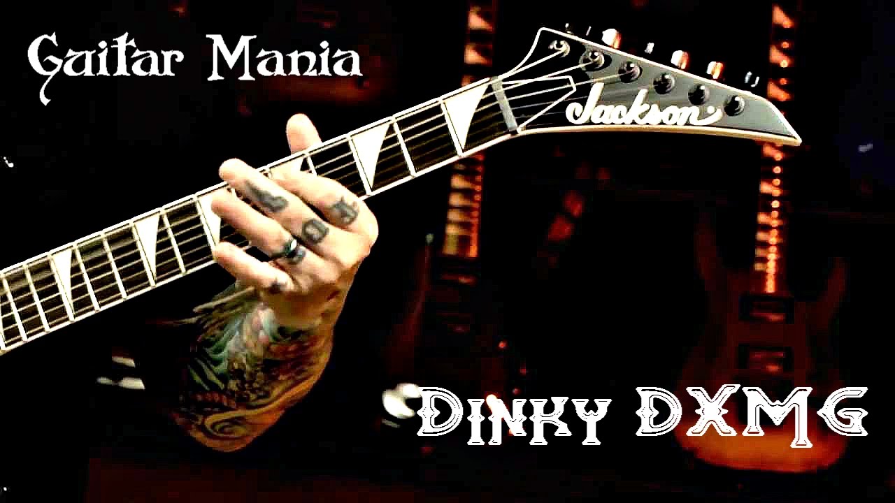 Guitar Mania #13 - Обзор гитары Jackson Dinky DXMG