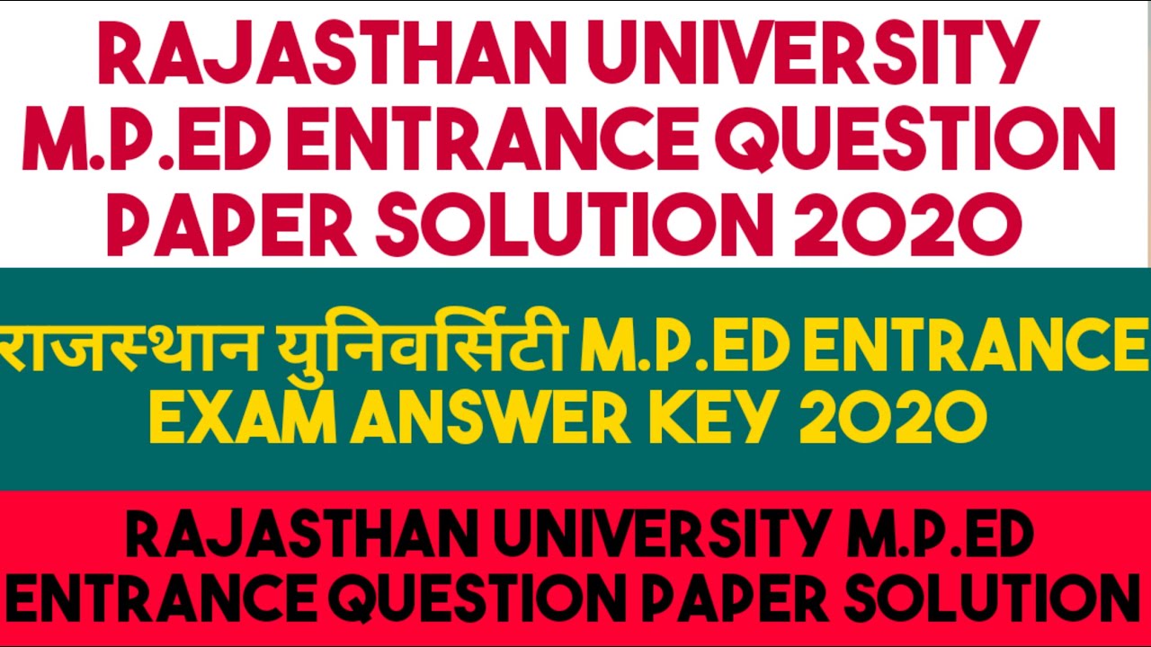 Rajasthan University M.P.ED ENTRANCE QUESTION PAPER Answer key 2020, Rajasthan University Entrance