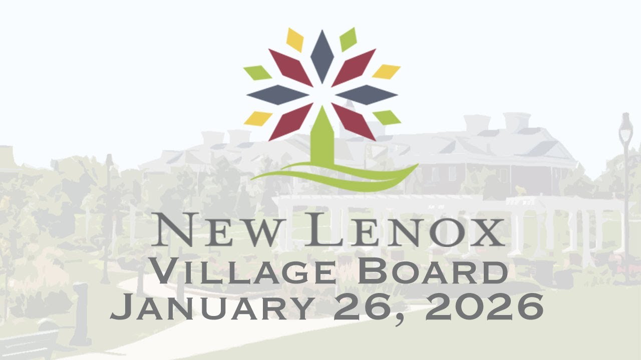 New Lenox Village Board - January 26, 2026