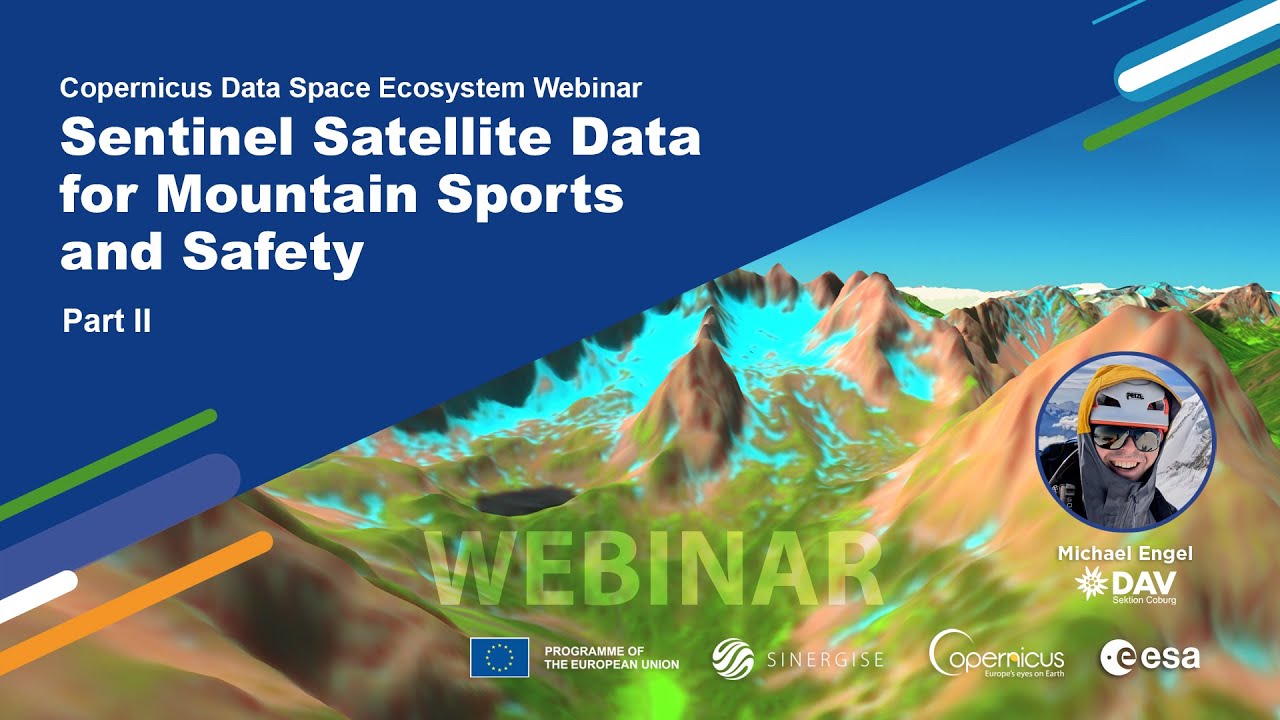 Webinar - Sentinel Satellite Data for Mountain Sports and Safety - Part II
