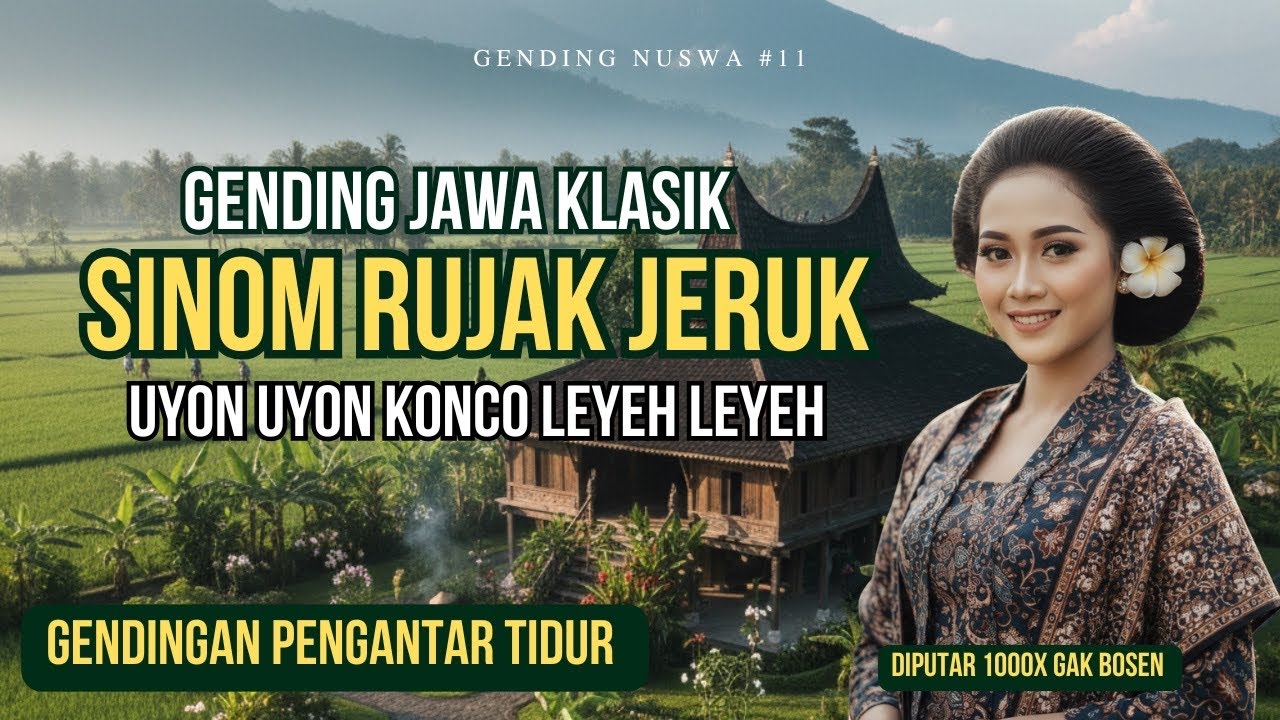 GENDING JAWA KLASIK | SINOM RUJAK JERUK | UYON KONCO LEYEH LEYEH