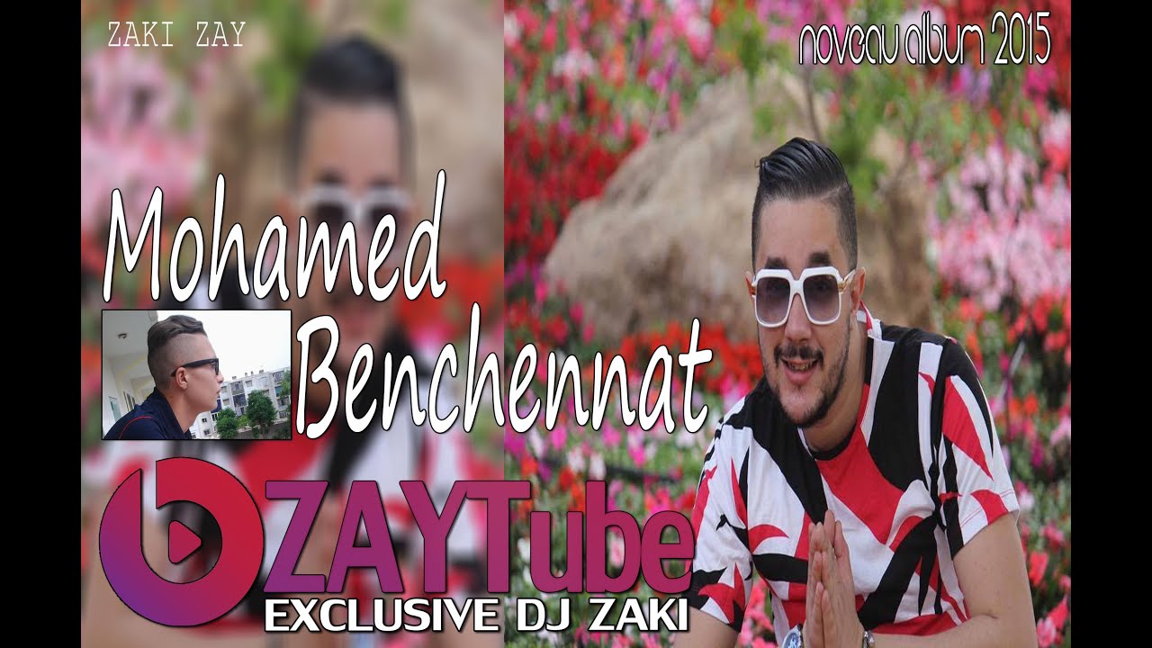 Cheb Mohamed Benchenet Andak Rajlak Baghi Tbacini New Album 2015
