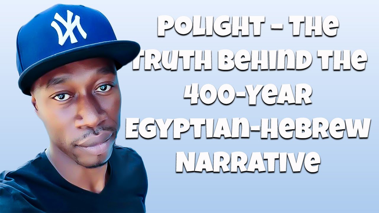 Polight  400 Year Of Egyptians Raping Hebrews Isn’t A Good Talking Point