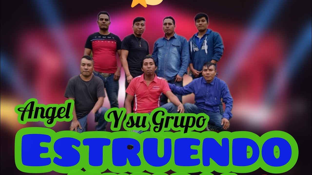 Ángel y Su Grupo Estruendo Músical.