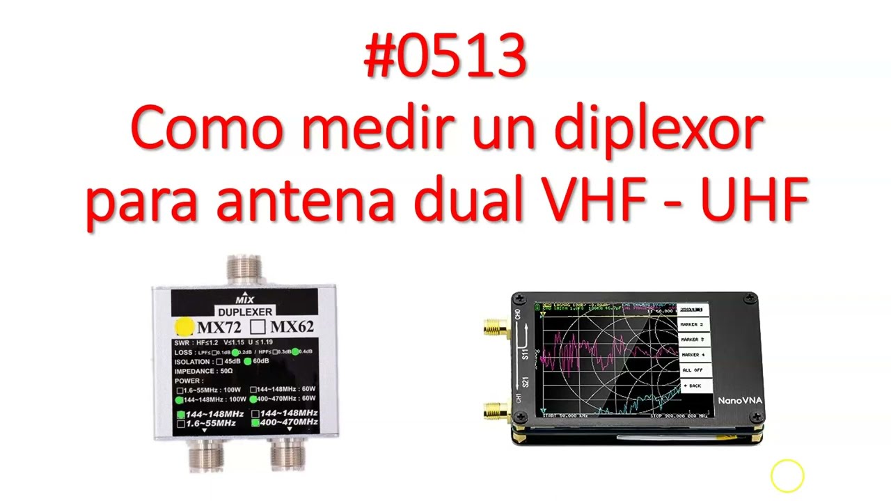 #0513 Como medir un diplexor para antena dual VHF - UHF, MX62 MX72 diplexer (no duplexor), XQ2CG