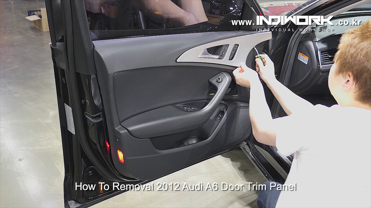 How to Removal 2012 Audi A6 C7 door trim panel by 인디웍 indiwork