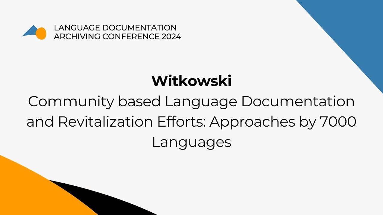 Community based Language Documentation and Revitalization Efforts: Approaches by 7000 Languages