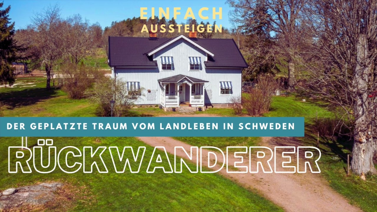 Schweden Auswanderer ziehen zurück nach Deutschland – Traum geplatzt?