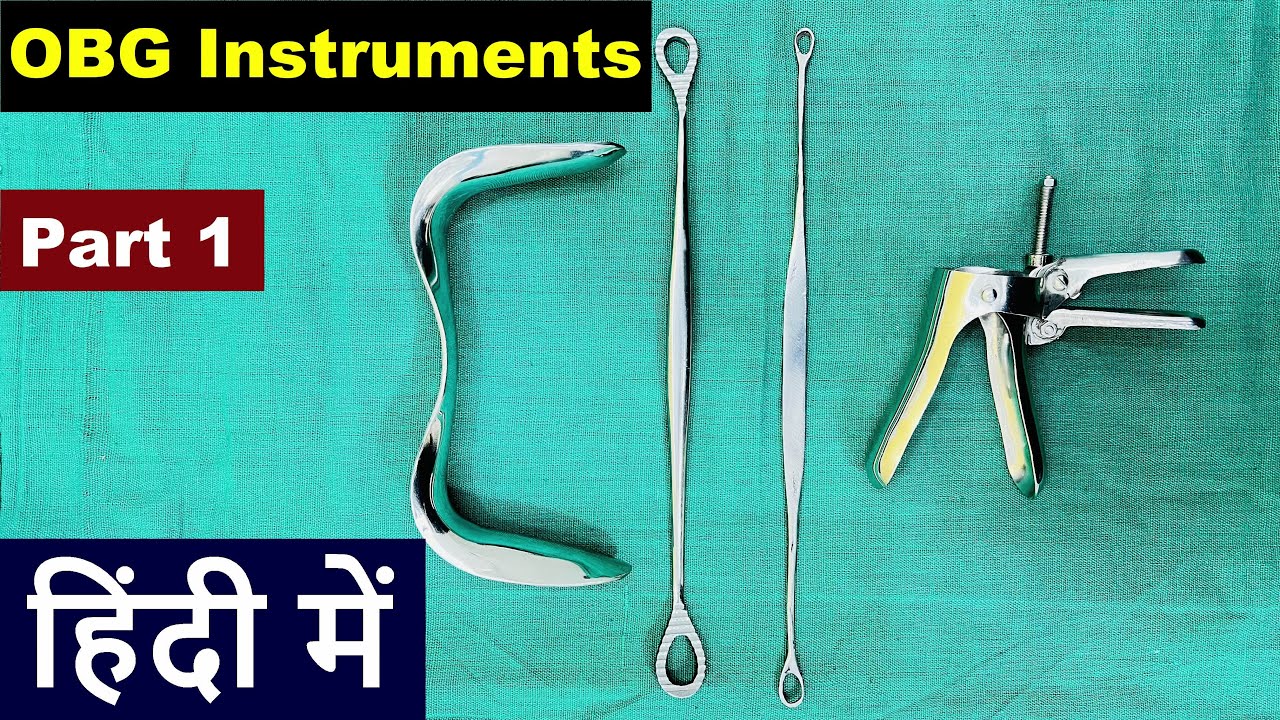 Most Important OBG Instruments [  हिंदी पार्ट 1 ] | Nursing Lecture