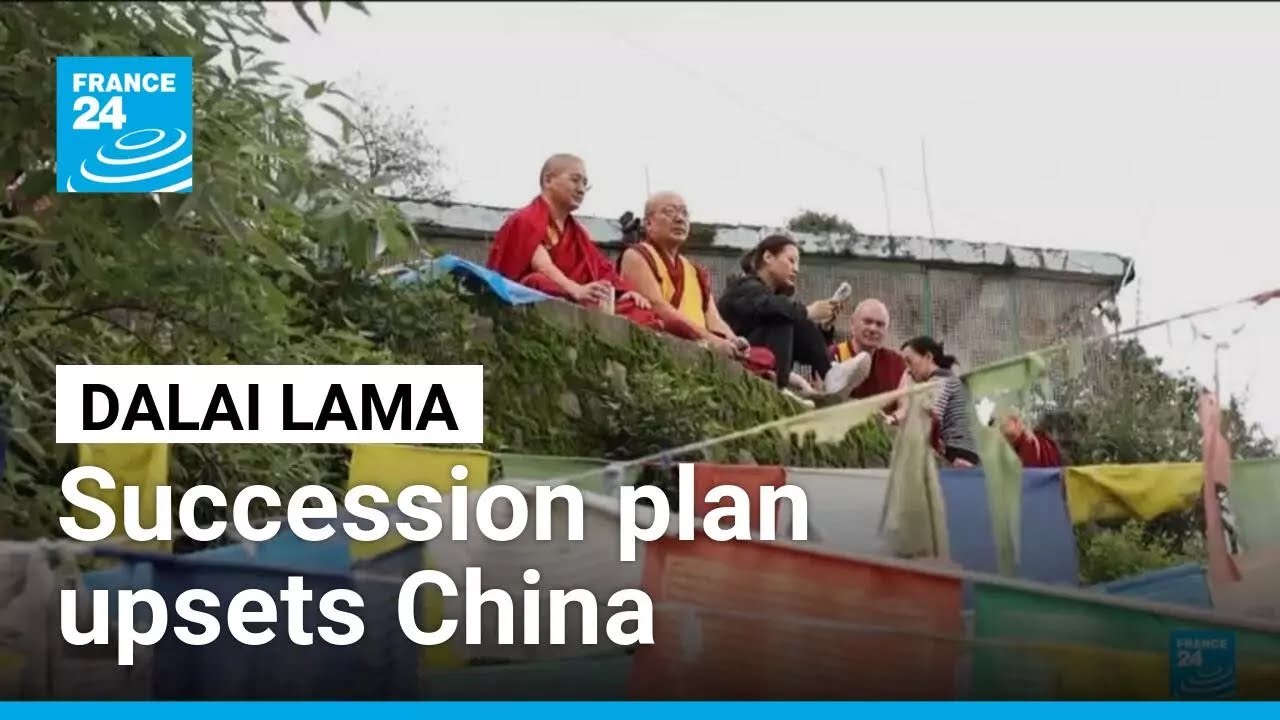 Tibetan leader Dalai Lama sets clear succession plan, urges China to stay out &bull; FRANCE 24 English
