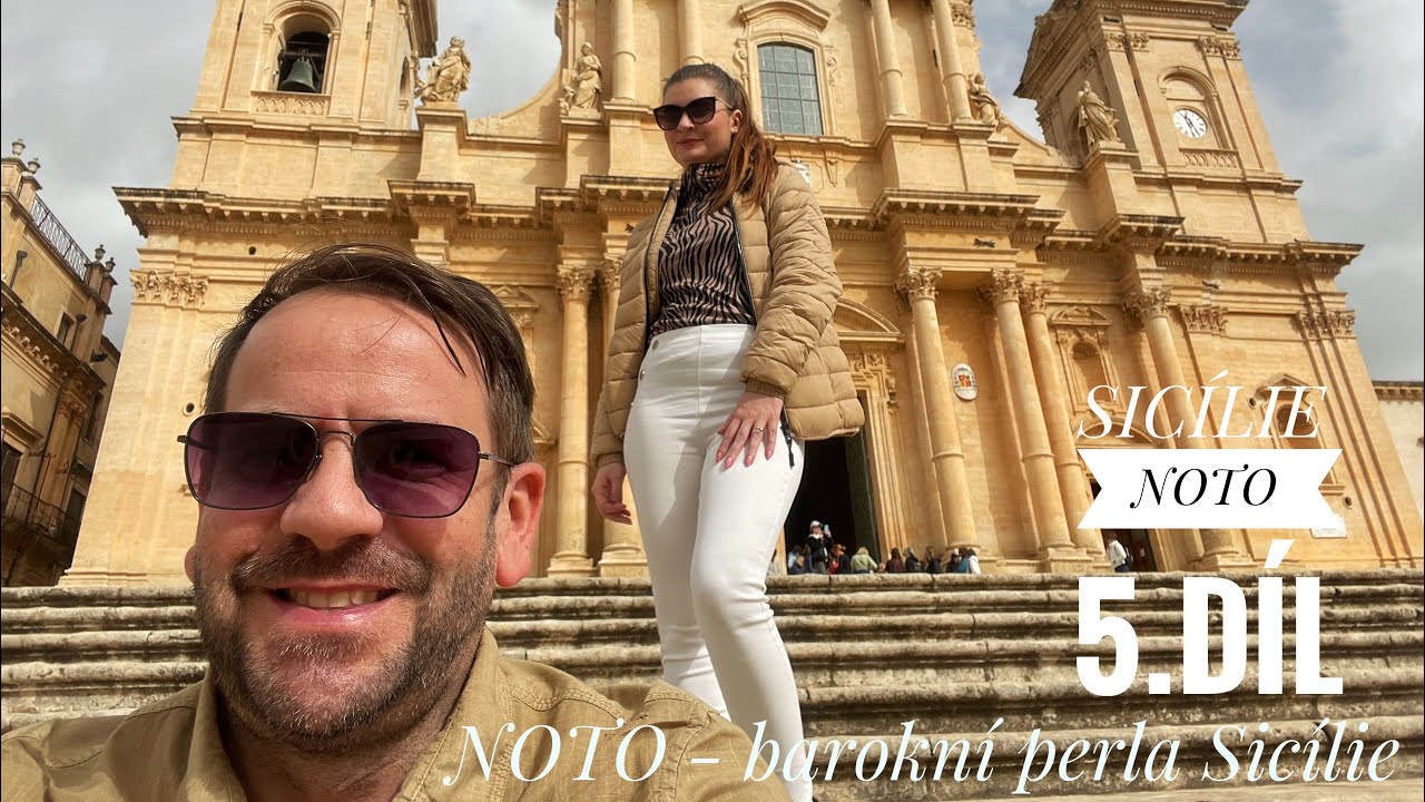 Noto - měla to být jen zastávka, ale nám se tady zastavil čas úplně 