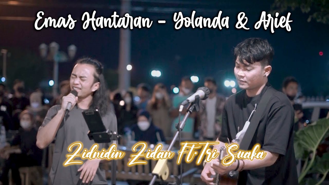 Emas Hantaran - Yolanda & Arief (Cover) Zinidin Zidan Ft. Tri Suaka