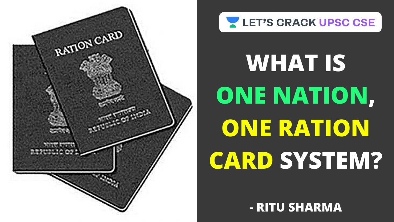 What is One Nation, One Ration Card System? | Crack UPSC CSE/IAS | Ritu Sharma