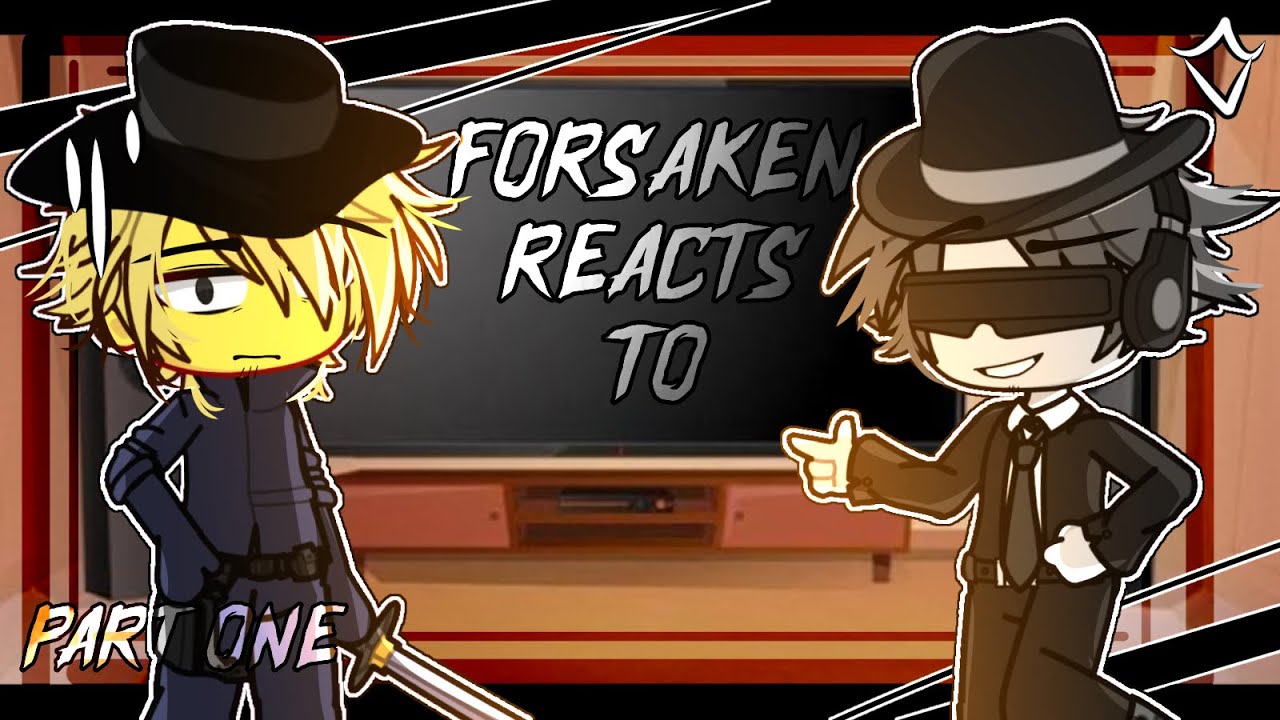 ♡ ; ` FORSAKEN REACTS TO ANIMATIONS || Gacha || Part 1 ` ; ROBLOX ♡