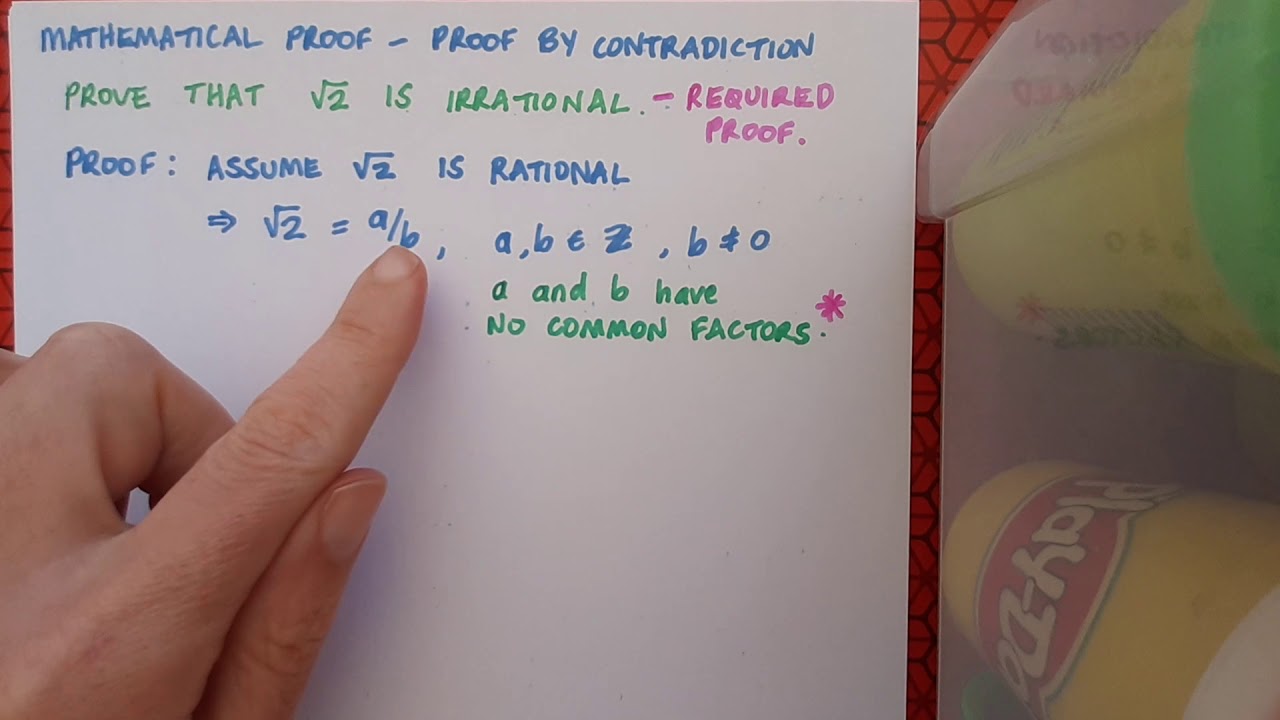 Algebra 3 - Mathematical Proof - Proof by Contradiction