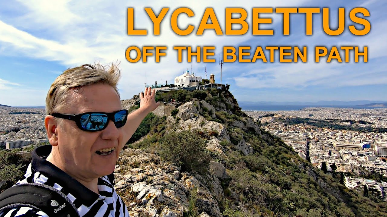 Lycabettus Hill in Athens 🇬🇷 - Off the Beaten Path